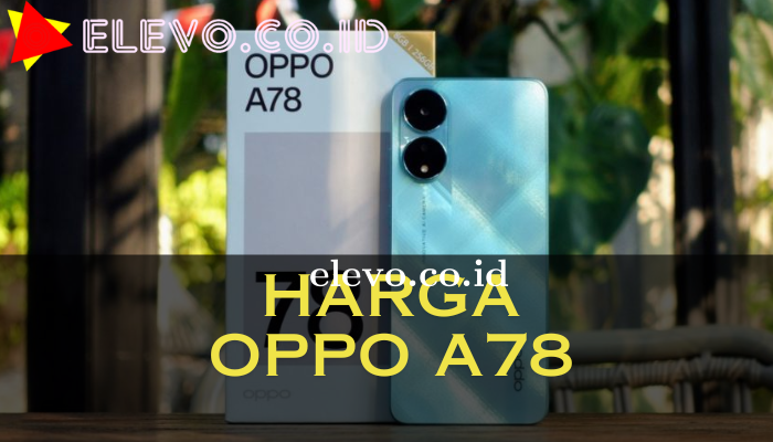 Harga_Oppo_A78.png