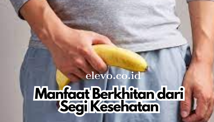 Manfaat_Berkhitan_dari_Segi_Kesehatan.png