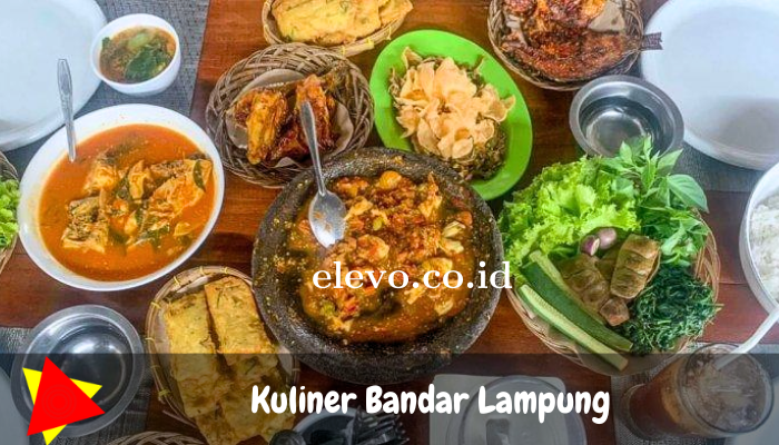 Kuliner Bandar Lampung Khas Sekali Atau Otentik dan Harus Anda Coba!