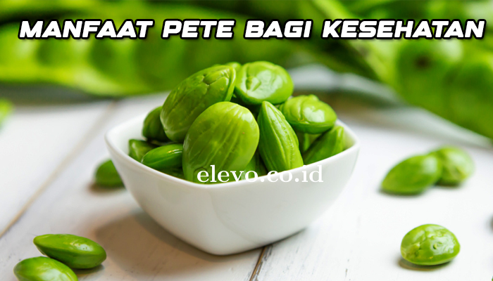 manfaa__pete_bagi_kesehatan.png